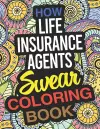 How Life Insurance Agents Swear Coloring Book cover