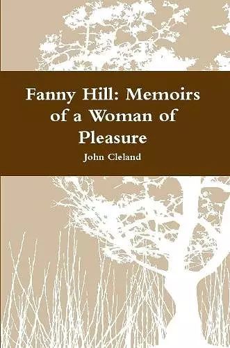 Fanny Hill: Memoirs of a Woman of Pleasure cover