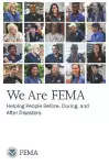 We Are FEMA: Helping People Before, During, and After Disasters cover