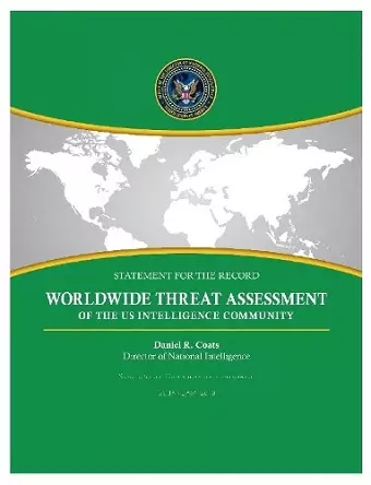 Statement for the Record: Worldwide Threat Assessment of the US Intelligence Community (January 29, 2019) cover
