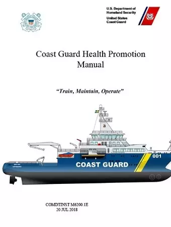 Coast Guard Health Promotion Manual - COMDTINST M6200.1E (20 JUL 2018) cover