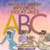 Ancient Greek Mythical Creatures ABC cover
