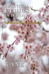 Practical Ethics in Justice cover