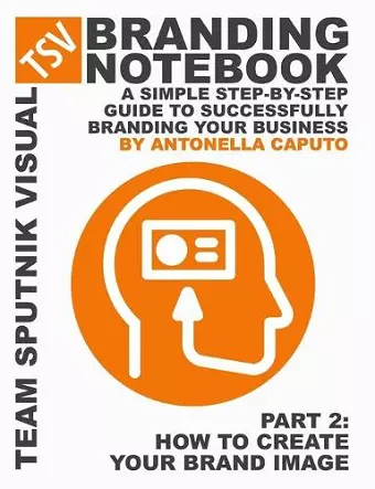 branding notebook - part 2 how to create your brand image cover