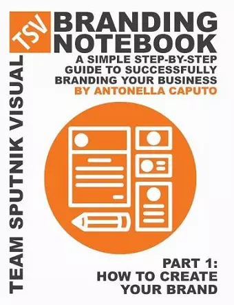 branding notebook - part 1 how to create your brand cover