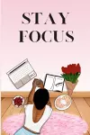 Stay Focus cover