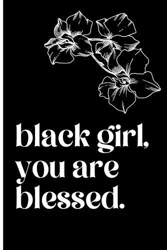 black girl, you are blessed Journal cover