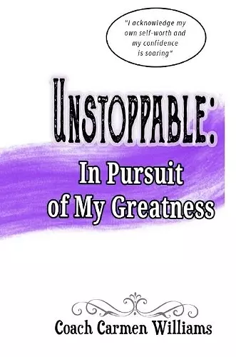 Unstoppable: In Pursuit of My Greatness cover