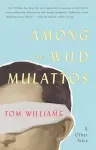 Among The Wild Mulattos and Other Tales cover