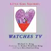 Little Girl Squirrel Watches TV cover