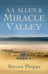 A. A. Allen & Miracle Valley cover