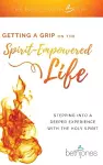 Getting a Grip on the Spirit-Empowered Life cover