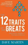 The 12 Traits of the Greats cover