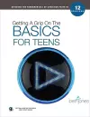 Getting A Grip on the Basics for Teens cover