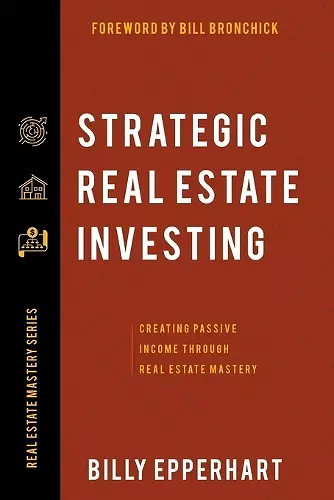 Strategic Real Estate Investing cover