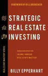 Strategic Real Estate Investing cover