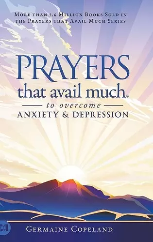 Prayers that Avail Much to Overcome Anxiety and Depression cover