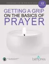 Getting a Grip on the Basics of Prayer cover