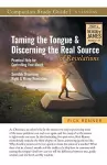 Taming the Tongue and Discerning the Real Source of Revelations Study Guide cover