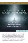 The Tragic Mistake of Moral Surrender Study Guide cover