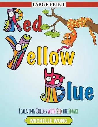 Red, Yellow, Blue (Large Print) cover