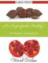 Are Superfoods Healthy? (Large Print) cover