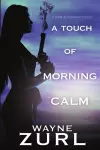 A Touch of Morning Calm cover