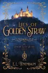 Lies of Golden Straw cover