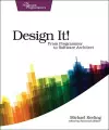 Design It! : Pragmatic Programmers cover