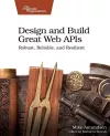 Design and Build Great Web APIs cover