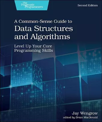 A Common-Sense Guide to Data Structures and Algorithms, 2e cover