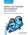 Kotlin and Android Develoment featuring Jetpack cover