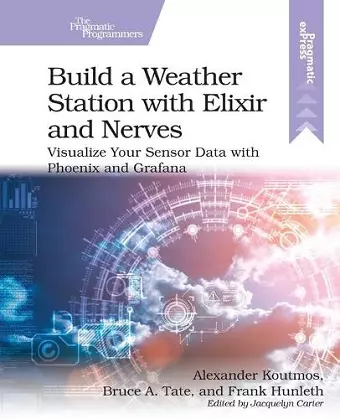 Build a Weather Station with Elixir and Nerves cover