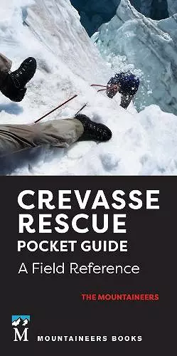 Crevasse Rescue Pocket Guide, 2nd Edition cover