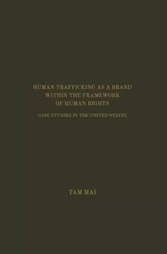 Human Trafficking As a Brand Within the Framework of Human Rights cover