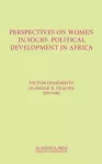 Perspectives on Women in Socio-Political Development in Africa cover
