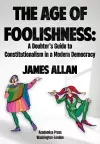 The Age of Foolishness cover