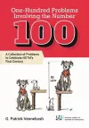 One Hundred Problems Involving the Number 100 cover
