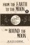 From the Earth to the Moon and Round the Moon cover