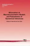 Bifurcation of Macroeconometric Models and Robustness of Dynamical Inferences cover