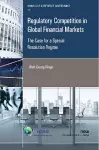 Regulatory Competition in Global Financial Markets cover