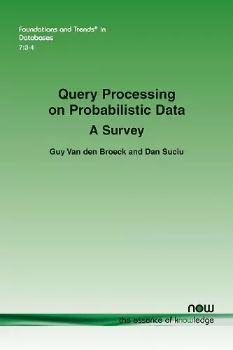 Query Processing on Probabilistic Data cover