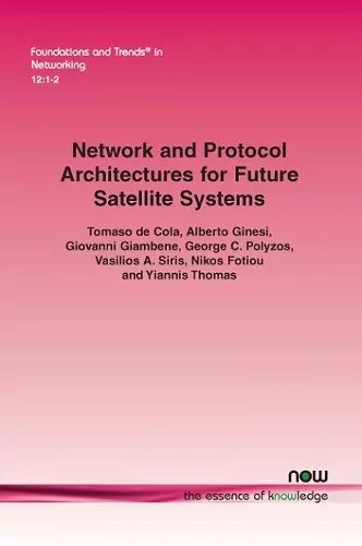 Network and Protocol Architectures for Future Satellite Systems cover