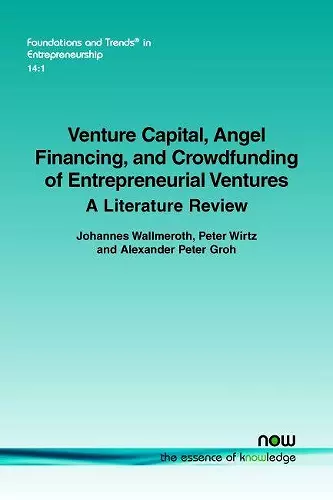 Venture Capital, Angel Financing, and Crowdfunding of Entrepreneurial Ventures cover