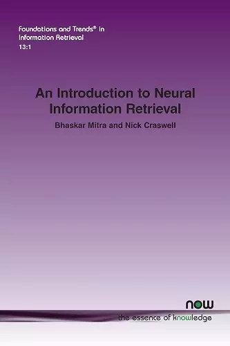 An Introduction to Neural Information Retrieval cover