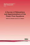 A Survey of Relaxations and Approximations of the Power Flow Equations cover