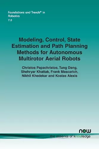 Modeling, Control, State Estimation and Path Planning Methods for Autonomous Multirotor Aerial Robots cover