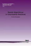 Bandit Algorithms in Information Retrieval cover