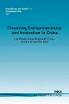 Financing Entrepreneurship and Innovation in China cover