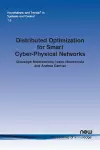 Distributed Optimization for Smart Cyber-Physical Networks cover